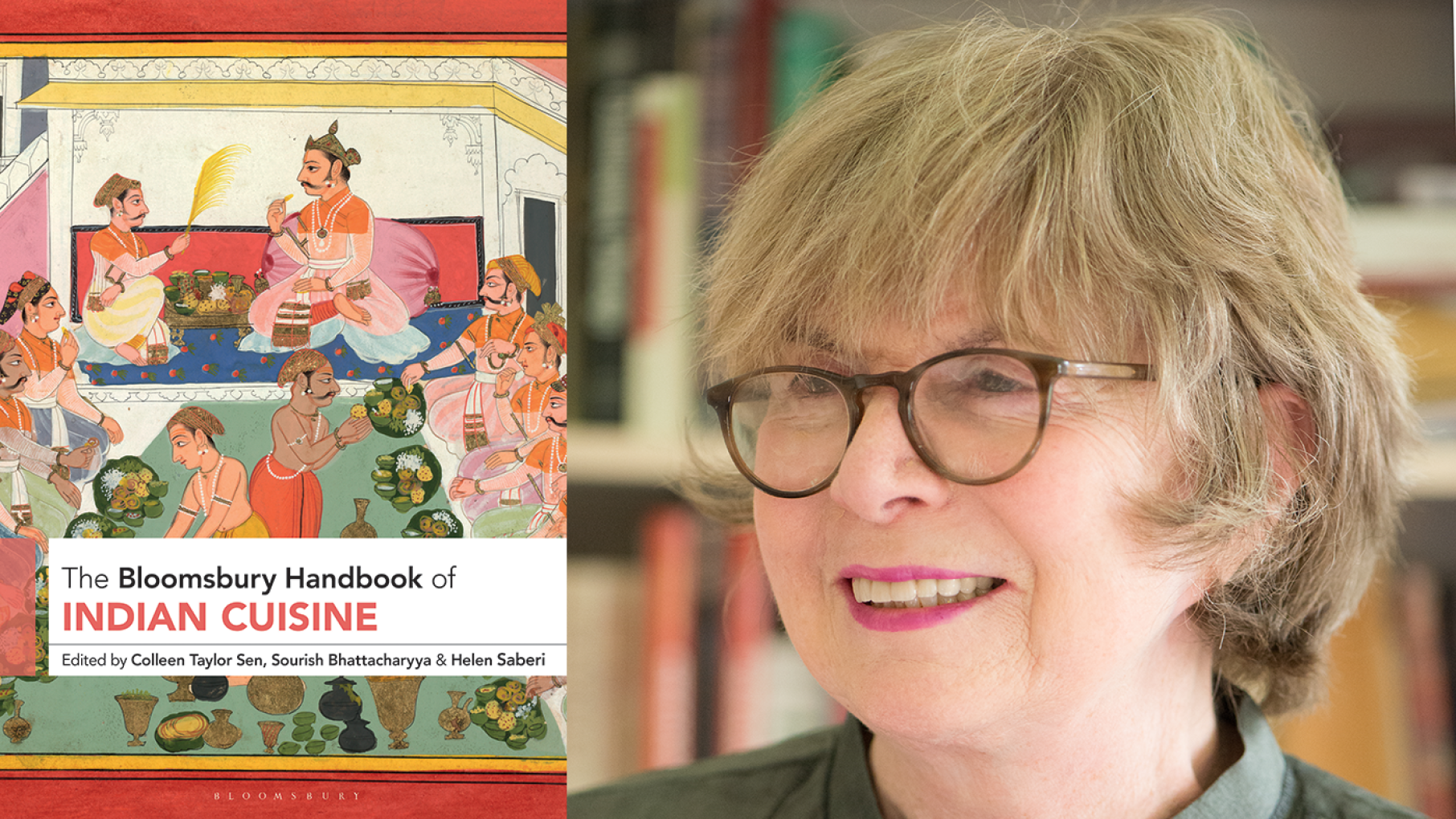 The Bloomsbury Handbook of Indian Cuisine and one of its editors, Colleen Taylor Sen